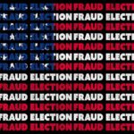 Election Fraud Sweep Stuns Seven States repeating phrase 'ELECTION FRAUD' in red, white, and blue on black background